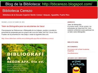 Blog de la Biblioteca: http://bbcerezo.blogspot.com/
 