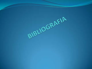 BIBLIOGRAFIA                  