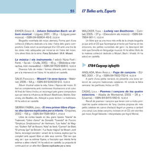 coneixements 54 
FAVRET, HAFIDA; LERASLE, MAGDELEINE. - A la sombra 
del olivo: el Magreb en 29 canciones infantiles. 
- Kókinos, 2005. - 57 p. - ISBN 84-88342-88-8. 25,00 ¤ 
Àlbum molt il·lustrat de cançons infantils del Magrib, en cas-tellà 
i àrab. Al fi nal del llibre s’expliquen costums, jocs, tradicions 
que narren les cançons. Conté un CD amb l’enregistrament de les 
peces. El títol forma part d’un ambiciós projecte editorial dedicat a 
recollir cançons tradicionals de diverses cultures: Cancionero in-fantil 
del papagayo, cançons de Brasil i Portugal i Canciones in-fantiles 
y nanas del baobab, cançons i nanes de l’Àfrica negra. 
GIMÉNEZ, TONI. - Canta’m un conte: 10 contes can-tats 
per treballar els valors. - La Galera, 2002. - 29 
p. - ISBN 84-246-3415-2. 13,90 ¤ 
Llibre-cançoner que recull deu contes que alhora són can-çons, 
és a dir, són contes cantats. Conté, entre d’altres, “Amor 
de balenes”, “El sopar de Nadal”, “El viatger de Barcelona” o 
“L’estel i el pi”. El llibre conté un CD amb les cançons. L’autor 
és cantant professional per a la mainada. 
GIMÉNEZ, TONI. - La volta al món en 25 cançons. - 
La Galera, 2005. - 2 v. - ISBN 84-246-2058-5. 15,00 ¤ 
Cançoners que recullen peces d’arreu del món. Un viatge 
musical per cantar, ballar i escoltar gràcies al CD que acompa-nya 
el llibre. Conté, entre d’altres, “Alouette” (Québec-Canadà), 
“Hine ma tov” (Israel), “Els vaixells de Stienkarrasi” (Rússia) i 
“Pentozalis” (Grècia). 
RIVAS, NOÈ. - Cada festa una cançó. - Baula, 2003. 
- 95 p. - ISBN 84-479-1094-6. 23,05 ¤ 
Cançoner català que aplega lletres, partitures i músiques 
de cançons de diverses festes que se celebren durant tot l’any 
arreu de Catalunya: la castanyada, la diada de Sant Jordi, la 
Pasqua, les festes majors, el Nadal, les festes populars d’una 
zona del territori català, etc. Noè Rivas és professor de música, 
compositor i cantant. Inclou un CD. 
 I793/794 Jocs. Màgia. Endevinalles 
ABRIL, MARTA. - El llibre de les endevinalles. - Be-ascoa, 
2005. - 60 p. - ISBN 84-488-2220-X. 20,00 ¤ 
Recull d’endevinalles de temes diversos adreçat als primers 
lectors. Text i il·lustració es complementen per ajudar a resoldre 
les dues-centes cinc endevinalles d’aquest àlbum il·lustrat. 
ALCOVERRO, CARME; MARTÍN, LAIA. - Els nostres ani-mals. 
- Barcanova, 2005. - 31 p. - (El tresor de les 
endevinalles). - ISBN 84-489-1748-0. 5,20 ¤ 
Recull il·lustrat d’endevinalles adequades per a primers 
lectors. Cada una d’elles es presenta amb unes pistes per lle-gir, 
jugar i pensar. Un altre títol de la mateixa col·lecció: Temps 
d’estiu. 
BESORA, RAMON. - Qui l’endevinarà?. - Edebé, 2004. 
- 50 p. - ISBN 84-236-6017-6. 16,00 ¤ 
Recull de 167 endevinalles, amb la solució al darrere, clas-sifi 
cades segons les estacions de l’any. Les il·lustracions des-criuen 
visualment cada època. 
KING, DANIEL. - Escacs: des dels primers moviments 
fi ns a l’escac i mat. - Blume, 2002. - 64 p. - ISBN 
84-95939-03-7. 12,95 ¤ 
Introducció bàsica a les regles i els moviments del joc 
d’escacs elaborat pel mestre internacional Daniel King. Es 
complementa amb una introducció a la història dels escacs i 
un perfi l dels millors jugadors. Inclou un glossari, un directori 
d’organitzacions i recursos web sobre el tema. Il·lustracions 
d’alta qualitat. Hi ha edició en castellà. 
 