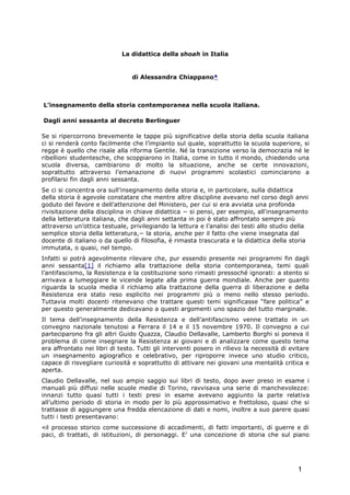 La didattica della shoah in Italia


                                di Alessandra Chiappano*



L’insegnamento della stor...
