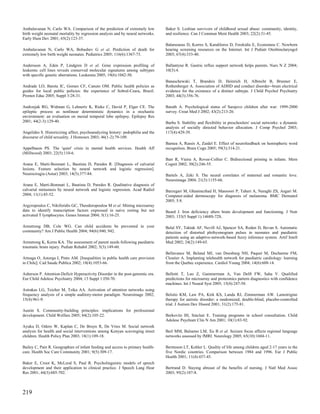 Ambalavanan N, Carlo WA. Comparison of the prediction of extremely low           Baker S. Lesbian survivors of childhood sexual abuse: community, identity,
birth weight neonatal mortality by regression analysis and by neural networks.   and resilience. Can J Commun Ment Health 2003; 22(2):31-45.
Early Hum Dev 2001; 65(2):123-37.
                                                                                 Balatsouras D, Korres S, Kandiloros D, Ferekidis E, Economou C. Newborn
Ambalavanan N, Carlo WA, Bobashev G et al. Prediction of death for               hearing screening resources on the Internet. Int J Pediatr Otorhinolaryngol
extremely low birth weight neonates. Pediatrics 2005; 116(6):1367-73.            2003; 67(4):333-40.

Andersson A, Eden P, Lindgren D et al. Gene expression profiling of              Ballantyne R. Gastric reflux support network helps parents. Nurs N Z 2004;
leukemic cell lines reveals conserved molecular signatures among subtypes        10(3):4.
with specific genetic aberrations. Leukemia 2005; 19(6):1042-50.
                                                                                 Banaschewski T, Brandeis D, Heinrich H, Albrecht B, Brunner E,
Andrade LO, Bareta IC, Gomes CF, Canuto OM. Public health policies as            Rothenberger A. Association of ADHD and conduct disorder--brain electrical
guides for local public policies: the experience of Sobral-Ceara, Brazil.        evidence for the existence of a distinct subtype. J Child Psychol Psychiatry
Promot Educ 2005; Suppl 3:28-31.                                                 2003; 44(3):356-76.

Andrzejak RG, Widman G, Lehnertz K, Rieke C, David P, Elger CE. The              Barath A. Psychological status of Sarajevo children after war: 1999-2000
epileptic process as nonlinear deterministic dynamics in a stochastic            survey. Croat Med J 2002; 43(2):213-20.
environment: an evaluation on mesial temporal lobe epilepsy. Epilepsy Res
2001; 44(2-3):129-40.                                                            Barbu S. Stability and flexibility in preschoolers' social networks: a dynamic
                                                                                 analysis of socially directed behavior allocation. J Comp Psychol 2003;
Angelides S. Historicizing affect, psychoanalyzing history: pedophilia and the   117(4):429-39.
discourse of child sexuality. J Homosex 2003; 46(1-2):79-109.
                                                                                 Barnea A, Rassis A, Zaidel E. Effect of neurofeedback on hemispheric word
Appelbaum PS. The 'quiet' crisis in mental health services. Health Aff           recognition. Brain Cogn 2005; 59(3):314-21.
(Millwood) 2003; 22(5):110-6.
                                                                                 Barr R, Vieira A, Rovee-Collier C. Bidirectional priming in infants. Mem
Arana E, Marti-Bonmati L, Bautista D, Paredes R. [Diagnosis of calvarial         Cognit 2002; 30(2):246-55.
lesions. Feature selection by neural network and logistic regression].
Neurocirugia (Astur) 2003; 14(5):377-84.                                         Bartels A, Zeki S. The neural correlates of maternal and romantic love.
                                                                                 Neuroimage 2004; 21(3):1155-66.
Arana E, Marti-Bonmati L, Bautista D, Paredes R. Qualitative diagnosis of
calvarial metastasis by neural network and logistic regression. Acad Radiol      Barzegari M, Ghaninezhad H, Mansoori P, Taheri A, Naraghi ZS, Asgari M.
2004; 11(1):45-52.                                                               Computer-aided dermoscopy for diagnosis of melanoma. BMC Dermatol
                                                                                 2005; 5:8.
Argyropoulos C, Nikiforidis GC, Theodoropoulou M et al. Mining microarray
data to identify transcription factors expressed in naive resting but not        Beard J. Iron deficiency alters brain development and functioning. J Nutr
activated T lymphocytes. Genes Immun 2004; 5(1):16-25.                           2003; 133(5 Suppl 1):1468S-72S.

Armstrong DB, Cole WG. Can child accidents be prevented in your                  Belal SY, Taktak AF, Nevill AJ, Spencer SA, Roden D, Bevan S. Automatic
community? Am J Public Health 2004; 94(6):940, 942.                              detection of distorted plethysmogram pulses in neonates and paediatric
                                                                                 patients using an adaptive-network-based fuzzy inference system. Artif Intell
Armstrong K, Kerns KA. The assessment of parent needs following paediatric       Med 2002; 24(2):149-65.
traumatic brain injury. Pediatr Rehabil 2002; 5(3):149-60.
                                                                                 Bellavance M, Beland MJ, van Doesburg NH, Paquet M, Ducharme FM,
Arteaga O, Astorga I, Pinto AM. [Inequalities in public health care provision    Cloutier A. Implanting telehealth network for paediatric cardiology: learning
in Chile]. Cad Saude Publica 2002; 18(4):1053-66.                                from the Quebec experience. Cardiol Young 2004; 14(6):608-14.

Asherson P. Attention-Deficit Hyperactivity Disorder in the post-genomic era.    Bellotti T, Luo Z, Gammerman A, Van Delft FW, Saha V. Qualified
Eur Child Adolesc Psychiatry 2004; 13 Suppl 1:I50-70.                            predictions for microarray and proteomics pattern diagnostics with confidence
                                                                                 machines. Int J Neural Syst 2005; 15(4):247-58.
Astrakas LG, Teicher M, Tzika AA. Activation of attention networks using
frequency analysis of a simple auditory-motor paradigm. Neuroimage 2002;         Belsito KM, Law PA, Kirk KS, Landa RJ, Zimmerman AW. Lamotrigine
15(4):961-9.                                                                     therapy for autistic disorder: a randomized, double-blind, placebo-controlled
                                                                                 trial. J Autism Dev Disord 2001; 31(2):175-81.
Austin S. Community-building principles: implications for professional
development. Child Welfare 2005; 84(2):105-22.                                   Berkovitz IH, Sinclair E. Training programs in school consultation. Child
                                                                                 Adolesc Psychiatr Clin N Am 2001; 10(1):83-92.
Ayuku D, Odero W, Kaplan C, De Bruyn R, De Vries M. Social network
analysis for health and social interventions among Kenyan scavenging street      Berl MM, Balsamo LM, Xu B et al. Seizure focus affects regional language
children. Health Policy Plan 2003; 18(1):109-18.                                 networks assessed by fMRI. Neurology 2005; 65(10):1604-11.

Bailey C, Pain R. Geographies of infant feeding and access to primary health-    Berntsson LT, Kohler L. Quality of life among children aged 2-17 years in the
care. Health Soc Care Community 2001; 9(5):309-17.                               five Nordic countries. Comparison between 1984 and 1996. Eur J Public
                                                                                 Health 2001; 11(4):437-45.
Baker E, Croot K, McLeod S, Paul R. Psycholinguistic models of speech
development and their application to clinical practice. J Speech Lang Hear       Bertrand D. Staying abreast of the benefits of nursing. J Natl Med Assoc
Res 2001; 44(3):685-702.                                                         2003; 95(2):107-8.



219
 