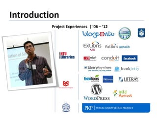 Introduction
Project Experiences | ‘06 – ‘12
 