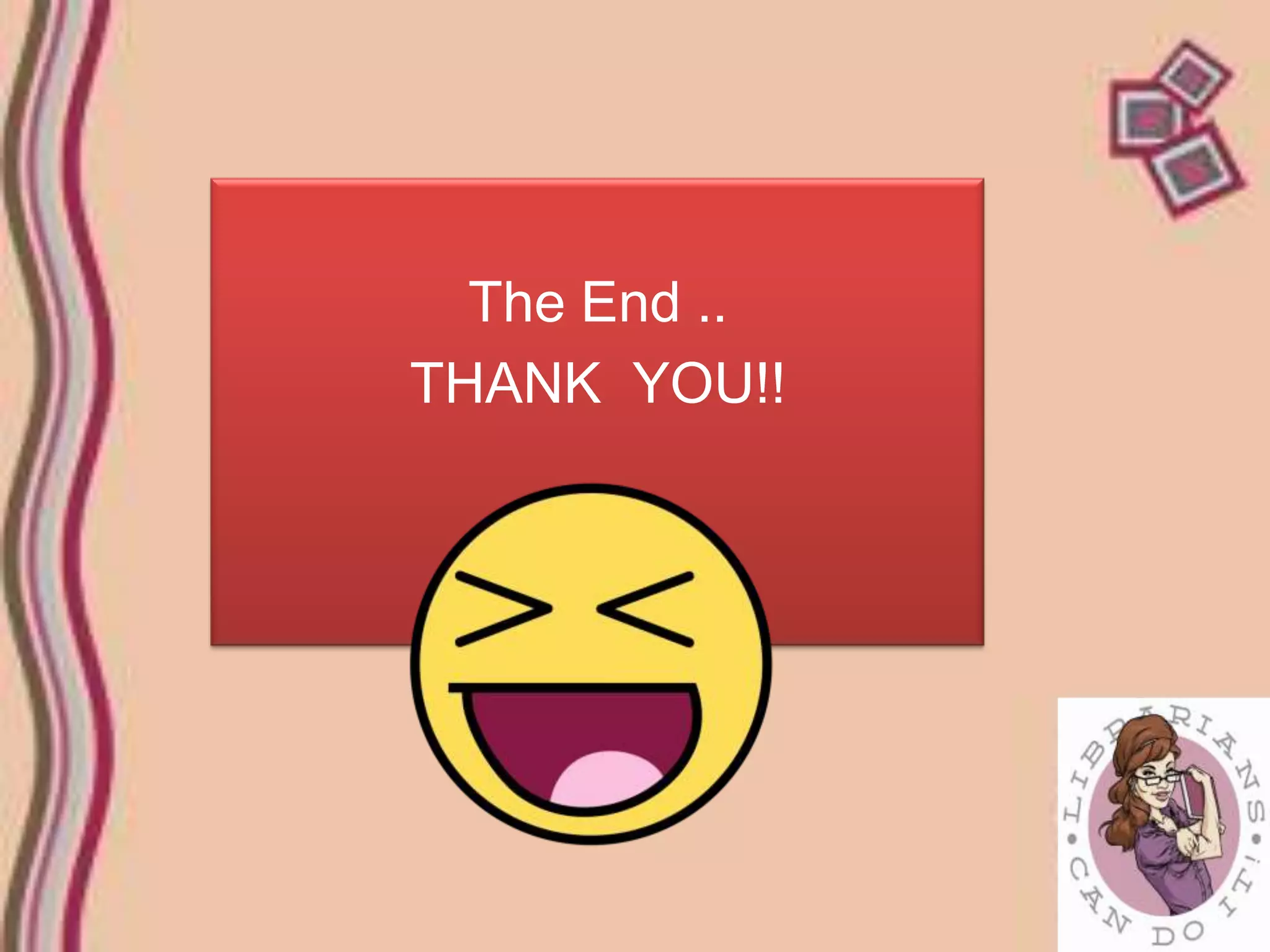 The End ..
THANK YOU!!
 