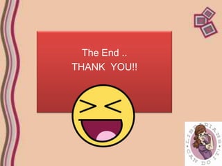 The End ..
THANK YOU!!
 