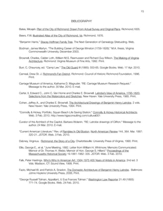 15


                                               BIBLIOGRAPHY

Bates, Micajah. Plan of the City of Richmond; Drawn From...