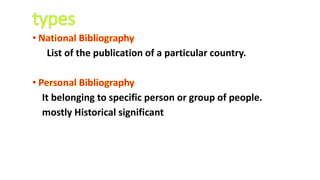 List of the publication of a particular country.
It belonging to specific person or group of people.
mostly Historical significant
 