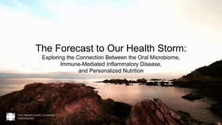 Exploring the Oral Microbiome,
Immune-Mediated Inflammatory Disease,
and Personalized Nutrition
A Curated Bibliography
 