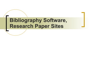 Bibliography Software, Research Paper Sites 
