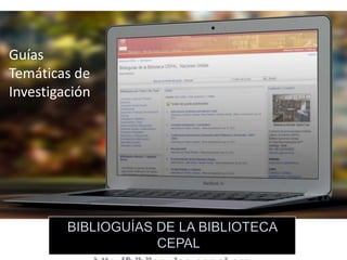 Guías
Temáticas de
Investigación
 