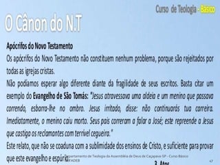 Departamento de Teologia da Assembléia de Deus de Caçapava-SP - Curso Básico
CETADEB 47
 