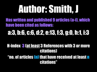 Issues 
• Author identification 
• eg Professor Gordon Love 
...so you need an alternative identifier (or 3) 
- ORCID profile (0000-0001-5137-9434) 
- Researcher ID profile (A-3071-2011) 
- Google Scholar profile (3xJXtlwAAAAJ) 
 