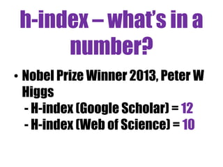 Journal Citation Reports 
• JCRs – annual publication of journals and 
their impact factors. 
• Over 10,800 titles, across 232 disciplines 
have JIFs in 2013 editions 
• A journal that is cited once, on average, for 
each article published has an JIF of 1. 
• 2014 edition… is JCR year 2013, covering Web 
of Science data from 2012... 
 