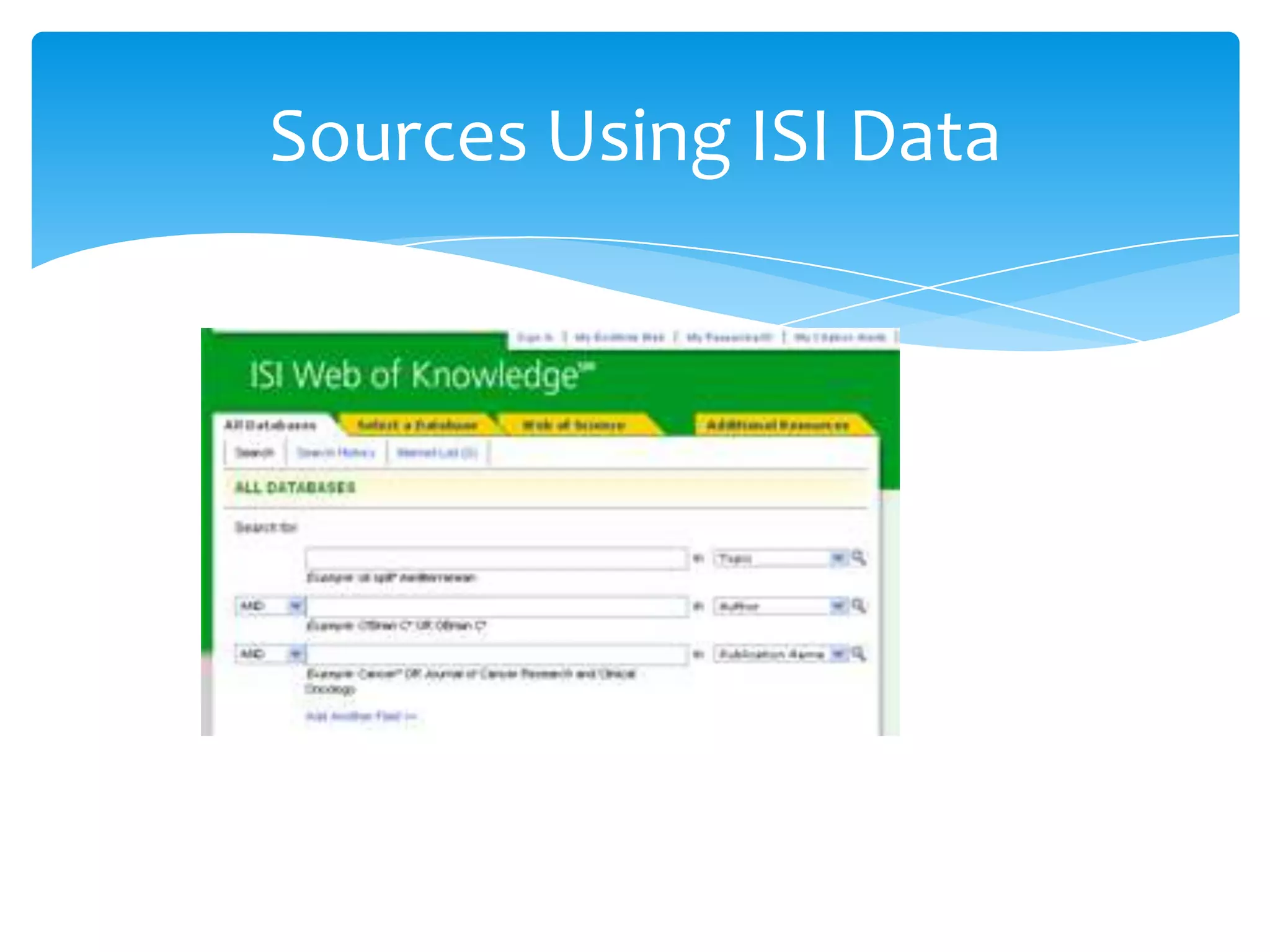 Sources Using ISI Data
 