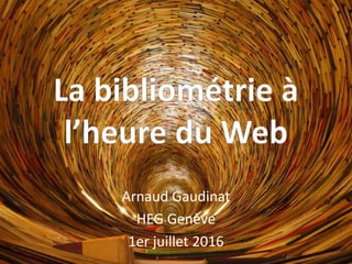 Arnaud Gaudinat
HEG Genève
1er juillet 2016
 