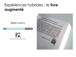 Expériences hybrides : le livre
augmenté
 