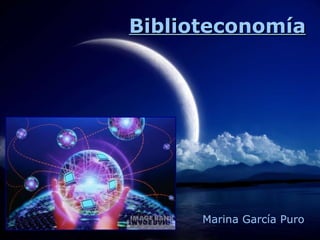 Biblioteconomía Marina García Puro 