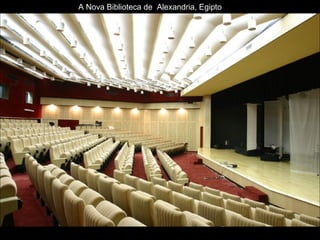 A Nova Biblioteca de  Alexandria, Egipto 