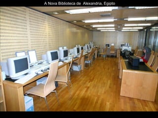 A Nova Biblioteca de  Alexandria, Egipto 