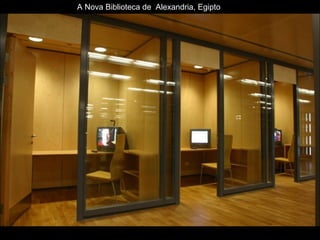 A Nova Biblioteca de  Alexandria, Egipto 