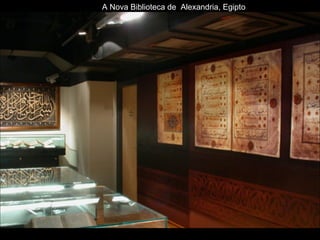 A Nova Biblioteca de  Alexandria, Egipto 