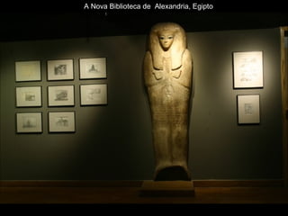 A Nova Biblioteca de  Alexandria, Egipto 