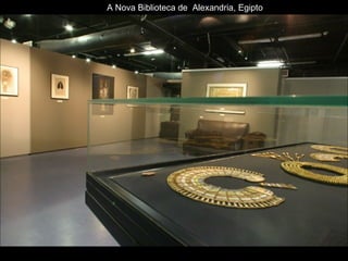 A Nova Biblioteca de  Alexandria, Egipto 