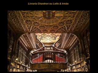 Livraria  Chardron ou Lello & Irmão  