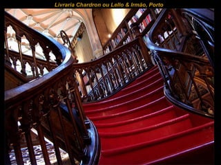 Livraria  Chardron ou Lello & Irmão, Porto  