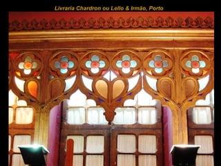 Livraria  Chardron ou Lello & Irmão, Porto  