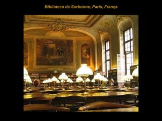   Biblioteca da Sorbonne, Paris, França 