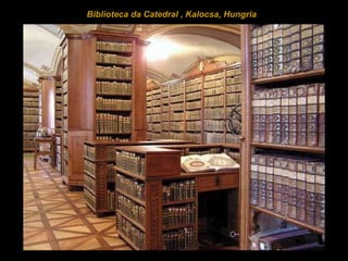 Biblioteca da Catedral  , Kalocsa, Hungria  