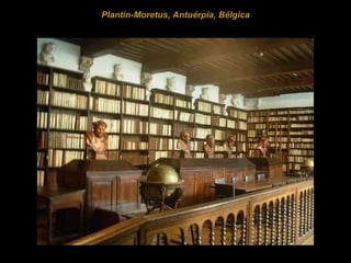   Plantin-Moretus, Antuérpia, Bélgica 