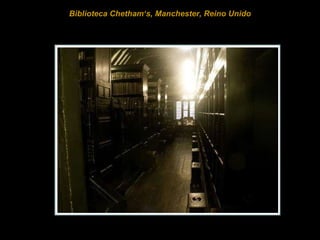 Biblioteca Chetham‘s, Manchester, Reino Unido 
