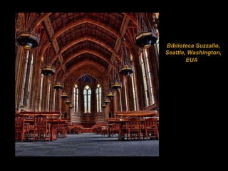 Biblioteca Suzzallo, Seattle, Washington, EUA ,  