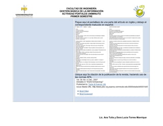 FACULTAD DE INGENIERÍA
GESTIÓN BÁSICA DE LA INFORMACIÓN
 ACTIVIDAD PORTALES UNIMINUTO
        PRIMER SEMESTRE

           Pegue aquí el pantallazo de una parte del artículo en inglés y debajo el
           correspondiente traducido en español.




           Ubique aquí la citación de la publicación de la revista, haciendo uso de
           las normas APA.




                                   Lic. Ana Tulia y Dora Lucia Torres Manrique
 