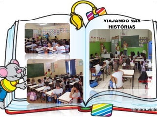 VIAJANDO NAS HISTÓRIAS 
