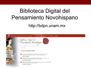Biblioteca Digital del
Pensamiento Novohispano
http://bdpn.unam.mx
 