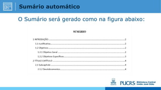 O Sumário será gerado como na figura abaixo:
Sumário automático
 