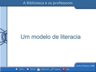 Um modelo de literacia 