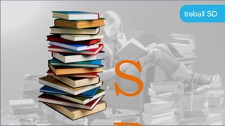 treball SD
S
 