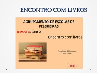 ENCONTRO COM LIVROSENCONTRO COM LIVROS