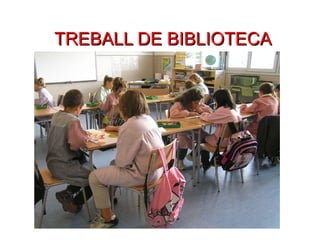 TREBALL DE BIBLIOTECA 
