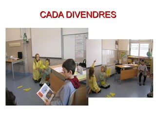 TREBALL DE BIBLIOTECA CADA DIVENDRES 