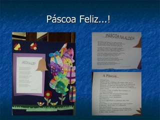 Páscoa Feliz...!  