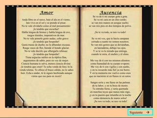 Amor                                          Ausencia
                                                            Se va de ti mi cuerpo gota a gota.
   Anda libre en el surco, bate el ala en el viento,         Se va mi cara en un óleo sordo;
       late vivo en el sol y se prende al pinar.           se van mis manos en azogue suelto;
  No te vale olvidarlo como al mal pensamiento:         se van mis pies en dos tiempos de polvo.
               ¡le tendrás que escuchar!
  Habla lengua de bronce y habla lengua de ave,              ¡Se te va todo, se nos va todo!
        ruegos tímidos, imperativos de mar.
    No te vale ponerle gesto audaz, ceño grave:           Se va mi voz, que te hacía campana
              ¡lo tendrás que hospedar!                   cerrada a cuanto no somos nosotros.
  Gasta trazas de dueño; no le ablandan excusas.          Se van mis gestos que se devanaban,
   Rasga vasos de flor, hiende el hondo glaciar.             en lanzaderas, debajo tus ojos.
      No te vale decirle que albergarlo rehúsas:            Y se te va la mirada que entrega,
              ¡lo tendrás que hospedar!                   cuando te mira, el enebro y el olmo.
       Tiene argucias sutiles en la réplica fina,
    argumentos de sabio, pero en voz de mujer.           Me voy de ti con tus mismos alientos:
  Ciencia humana te salva, menos ciencia divina:         como humedad de tu cuerpo evaporo.
 ¡le tendrás que creer! Te echa venda de lino; tú la     Me voy de ti con vigilia y con sueño,
venda toleras. Te ofrece el brazo cálido, no le sabes    y en tu recuerdo más fiel ya me borro.
 huir. Echa a andar, tú le sigues hechizada aunque      Y en tu memoria me vuelvo como esos
             vieras que eso para en morir!              que no nacieron ni en llanos ni en sotos.

                                                         Sangre sería y me fuese en las palmas
                                                           de tu labor, y en tu boca de mosto.
                                                           Tu entraña fuese, y sería quemada
                                                         en marchas tuyas que nunca más oigo,
                                                        ¡y en tu pasión que retumba en la noche
                                                            como demencia de mares solos!
                                                            ¡Se nos va todo, se nos va todo!



                                                                                                 Siguiente 
 