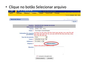 • Clique no botão Selecionar arquivo
 