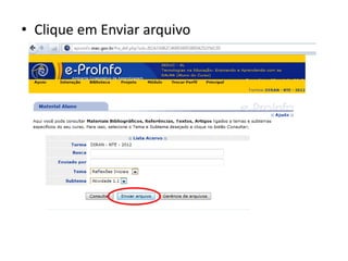 • Clique em Enviar arquivo
 