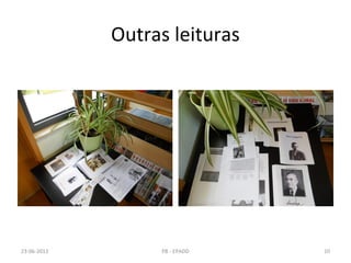 Outras leituras
23-06-2013 10PB - EPADD
 