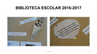 BIBLIOTECA ESCOLAR 2016-2017
PB - EPADD 11
 