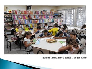 Sala de Leitura Escola Estadual de São Paulo
 